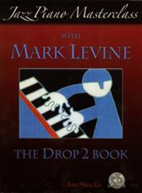 Jazz Piano Masterclass with Mark Levine, Sheet music Book