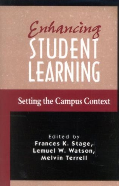 Enhancing Student Learning : Setting the Campus Context, Paperback / softback Book