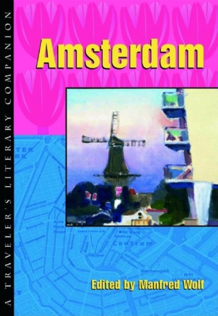 Amsterdam : A Traveler's Literary Companion, Paperback / softback Book