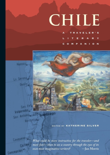 Chile : A Traveler's Literary Companion, Paperback / softback Book