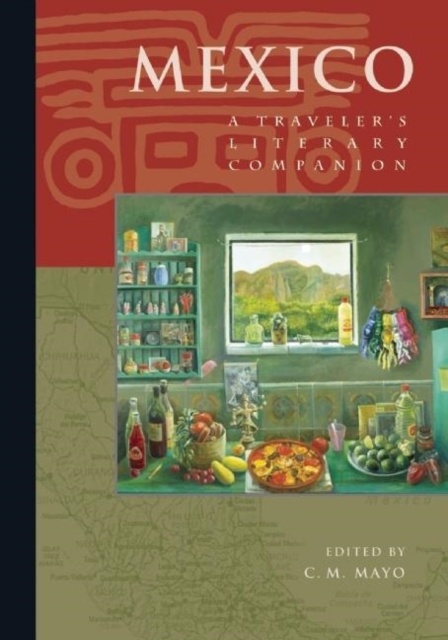 Mexico : A Traveler's Literary Companion, Paperback / softback Book