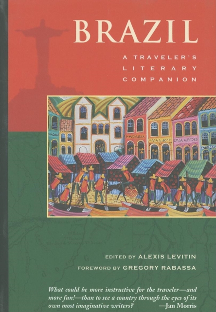 Brazil: A Traveler's Literary Companion : A Traveler's Literary Companion, Paperback / softback Book