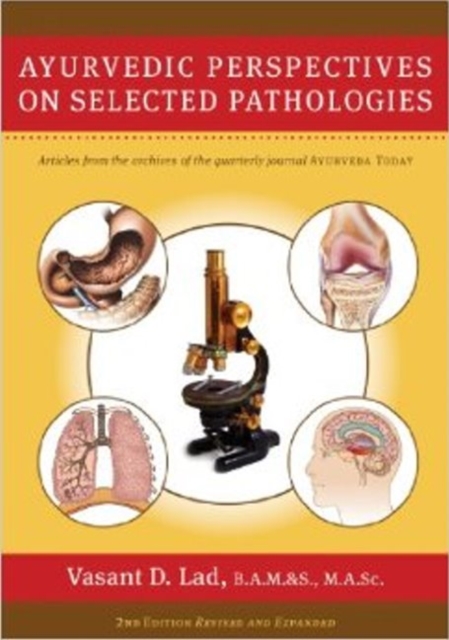 Ayurvedic Perspectives on Selected Pathologies, Paperback Book