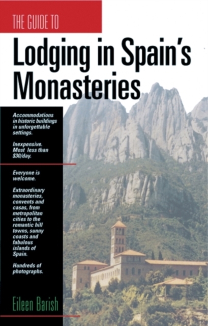 The Guide to Lodging in Spain's Monasteries, Paperback / softback Book