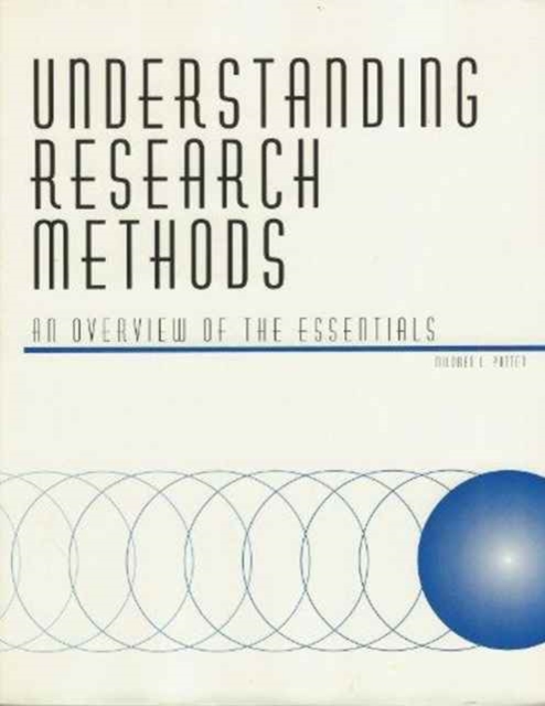 Understanding Research Methods : An Overview of the Essentials, Paperback Book