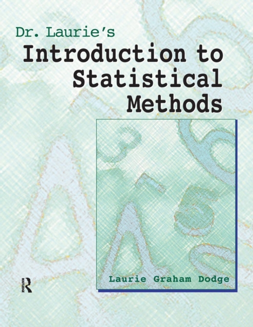 Dr. Laurie's Introduction to Statistical Methods, Paperback / softback Book