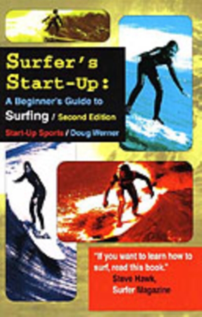 Surfer's Start-Up : A Beginner's Guide to Surfing, Paperback / softback Book
