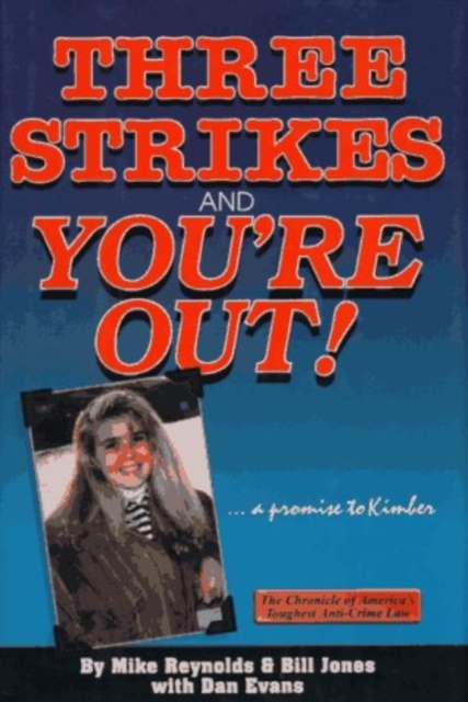 Three Strikes and You're Out : A Promise to Kimber, Hardback Book