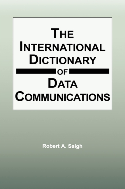 International Dictionary of Data Communications, Hardback Book