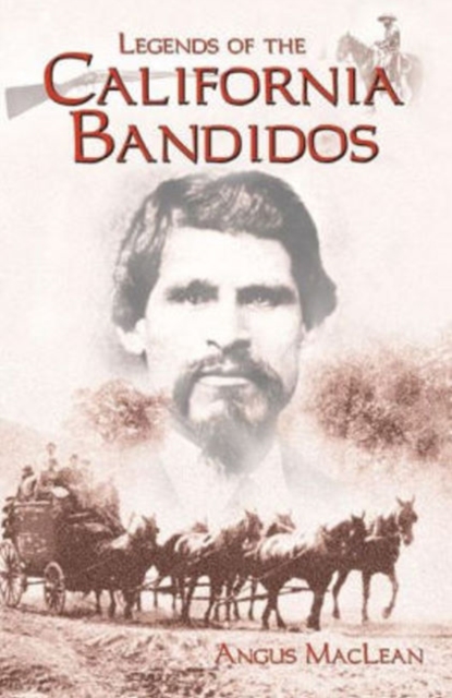 Legends of the California Bandidos, Paperback / softback Book