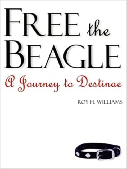 Free the Beagle : A Journey to Destinae, Multiple-component retail product Book
