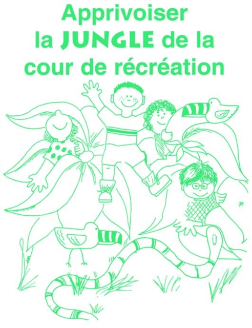 Apprivoiser la Jungle de la Cour de Recreation, Paperback / softback Book