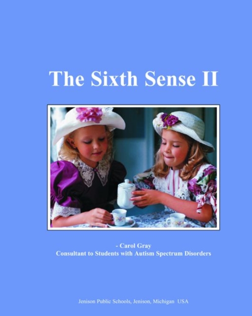 The Sixth Sense II : Sharing Information About Autism Spectrum Disorders with General Education Students, Paperback / softback Book