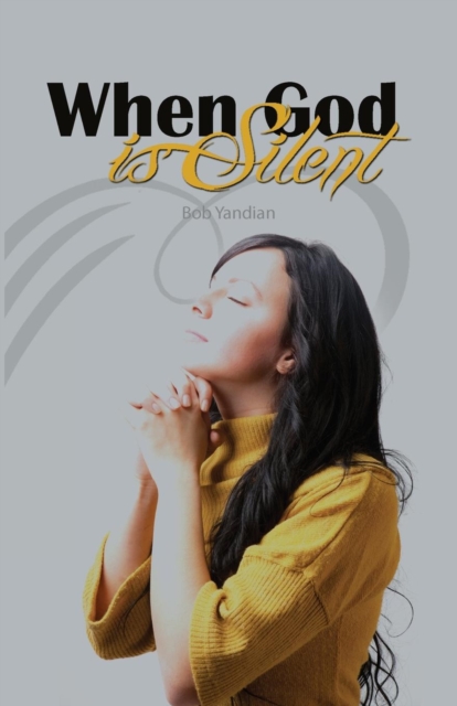 When God Is Silent, Paperback / softback Book
