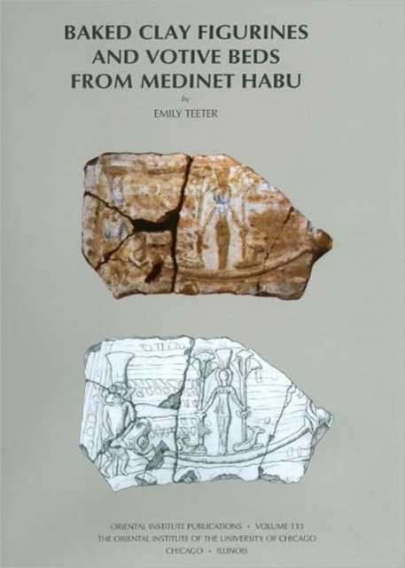 Baked Clay Figurines and Votive Beds from Medinet Habu, Hardback Book
