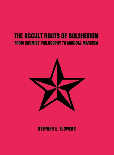 The Occult Roots of Bolshevism, Paperback / softback Book