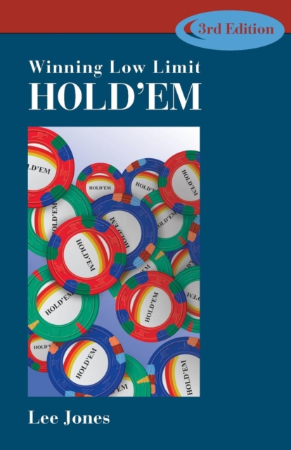 Winning Low-limit Hold'em : 3rd Edition, Paperback / softback Book
