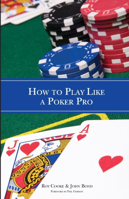 How To Play Like A Poker Pro, Paperback / softback Book