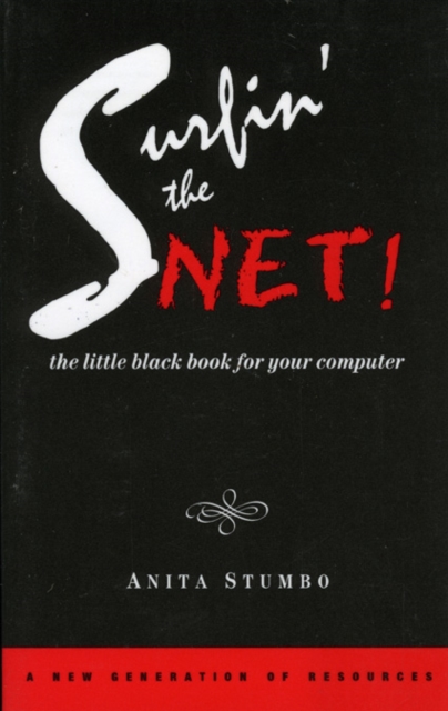 Surfin the Net! : The Little Black Book for your Computer, Paperback / softback Book