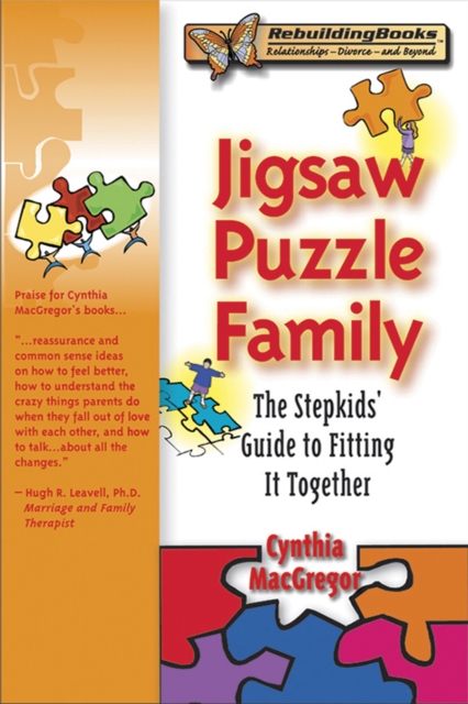 Jigsaw Puzzle Family : The Stepkids' Guide to Fitting It Together, Paperback / softback Book