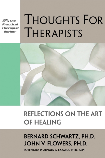 Thoughts for Therapists : Reflections on the Art of Healing, Paperback / softback Book