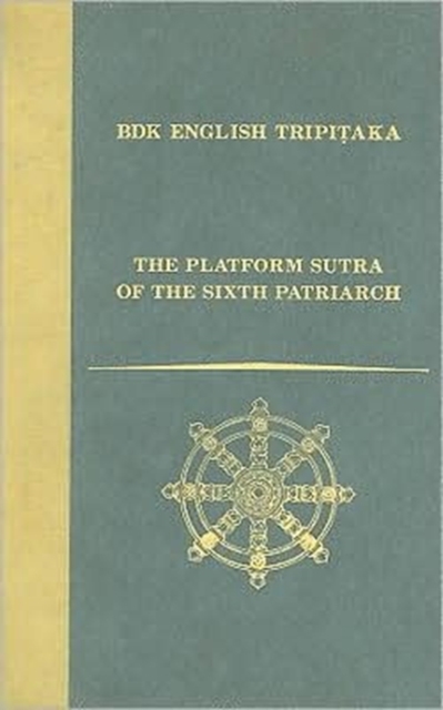 The Platform Sutra of the Sixth Patriarch, Hardback Book