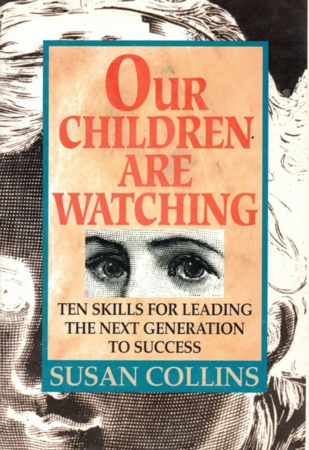 OUR CHILDREN ARE WATCHING, Paperback / softback Book