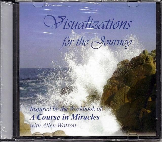 Visualizations for the Journey : Inspired by the Workbook of A Course in Miracles, CD-Audio Book
