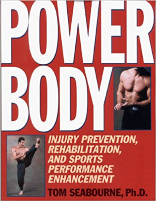 Power Body : Injury Prevention, Rehabilitation, and Sports Performance Enhancement, Paperback / softback Book