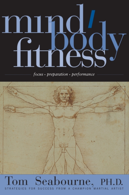 Mind Body Fitness : Focus, Preparation, Performance, Paperback / softback Book