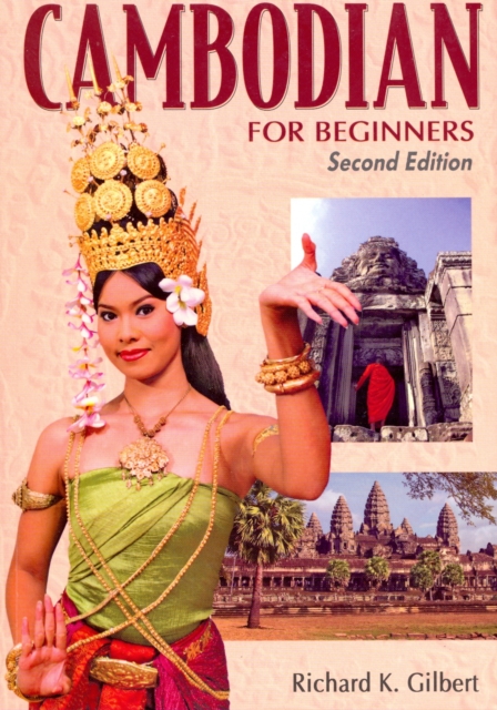 Cambodian for Beginners Course : With English-Cambodian Vocabulary, Paperback / softback Book