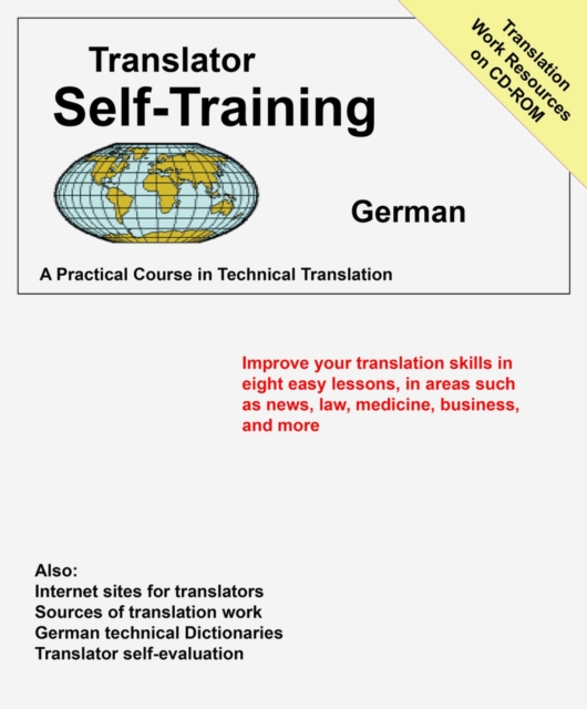 Translator Self Training German : A Practical Course in Technical Translation, Paperback / softback Book