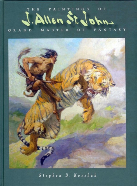 Paintings of J Allen St John : Grand Master of Fantasy, Hardback Book