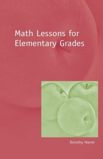 Math Lessons for Elementary Grades, Paperback / softback Book