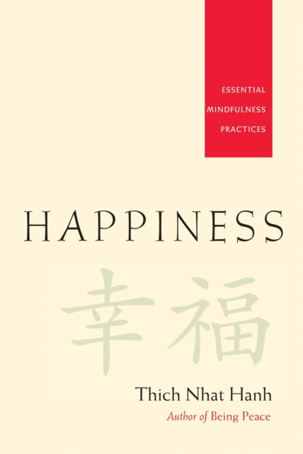 Happiness : Essential Mindfulness Practices, Paperback / softback Book