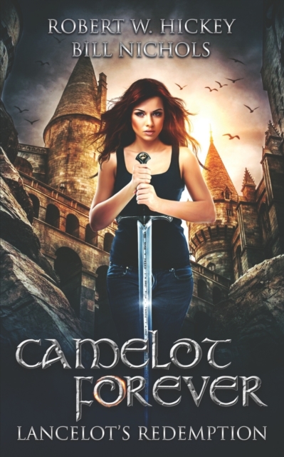 Camelot Forever Lancelot's Redemption, Paperback / softback Book
