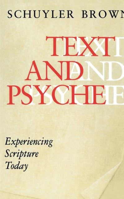 Text and Psyche : Experiencing Scripture Today, Paperback / softback Book