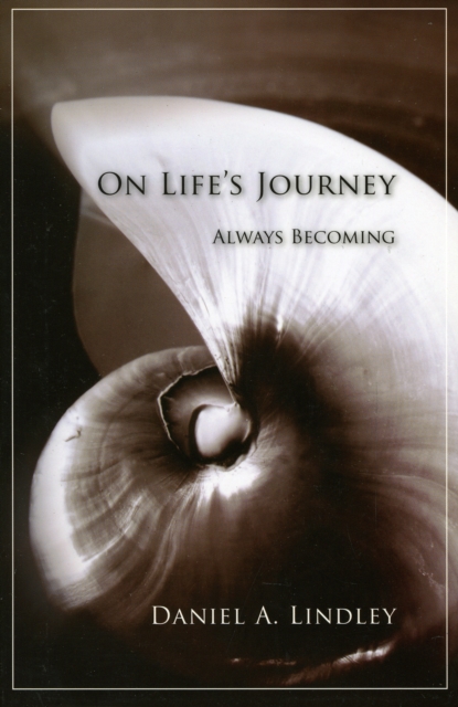 On Life's Journey : Always Becoming, Paperback / softback Book