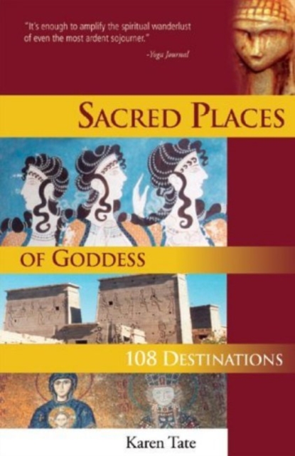 Sacred Places of Goddess : 108 Destinations, Paperback / softback Book