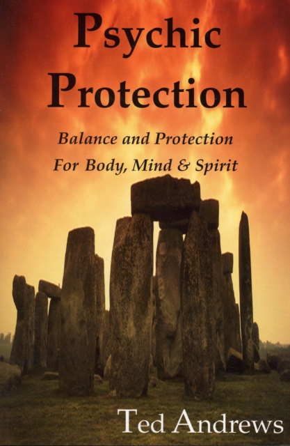 Psychic Protection : Balance and Protection for Body, Mind and Spirit, Paperback / softback Book