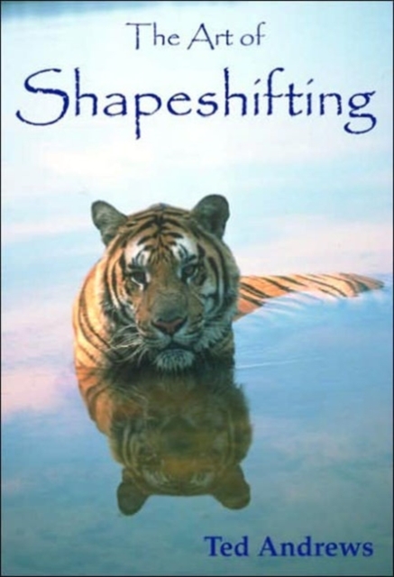 The Art of Shapeshifting, Paperback / softback Book