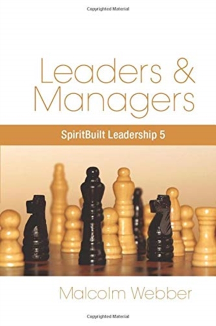 Leaders and Managers : SpiritBuilt Leadership 5, Paperback / softback Book