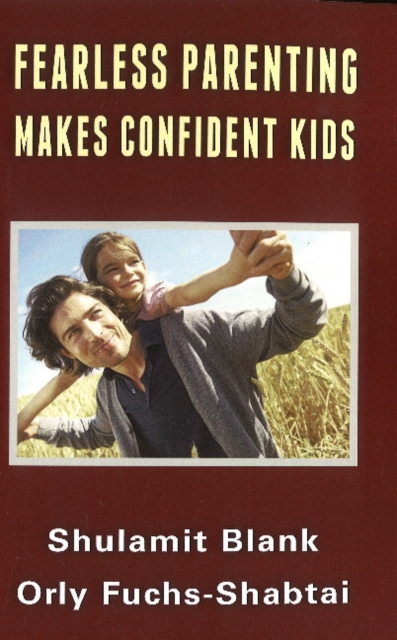 Fearless Parenting Makes Confident Kids, Paperback / softback Book