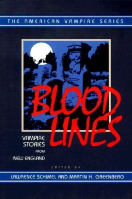 Blood Lines : Vampire Stories from New England, Paperback / softback Book