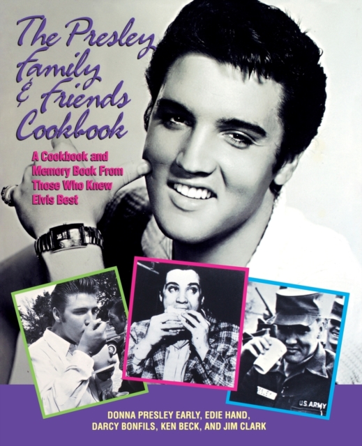 The Presley Family & Friends Cookbook, Paperback / softback Book