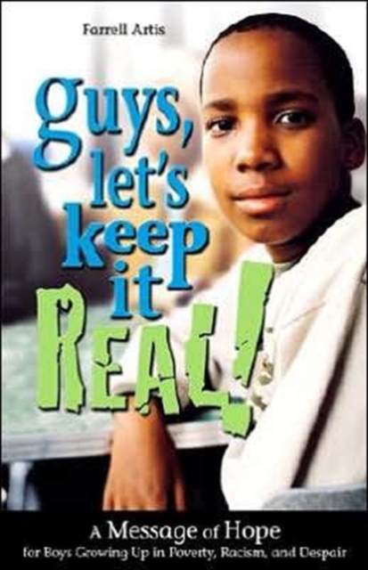 Guys Lets Keep it Real! : A Message of Hope, Paperback Book