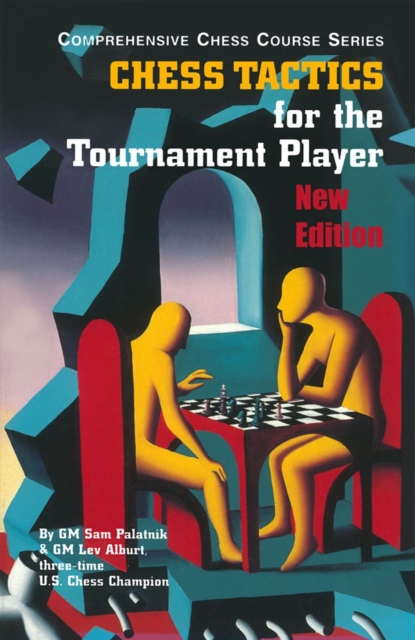 Chess Tactics for the Tournament Player, Paperback / softback Book