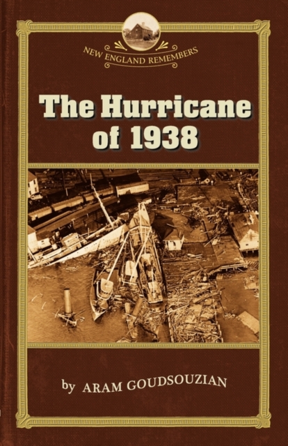 The Hurricane of 1938, Paperback / softback Book
