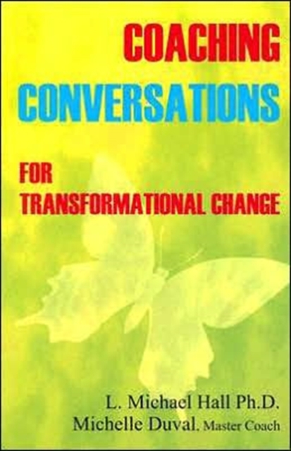 Coaching Conversations : For Transformational Change, Paperback / softback Book