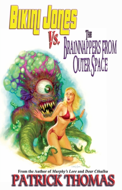 Bikini Jones Vs. The Brainnappers From Outer Space, Paperback / softback Book